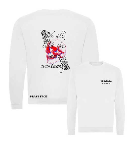 We All Look The Same Eventually Sweatshirt